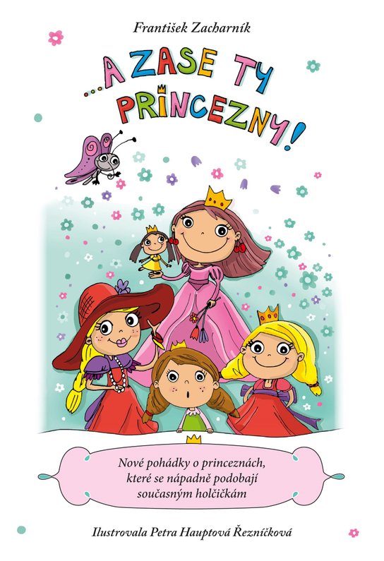 A zase ty princezny! -  František Zacharník