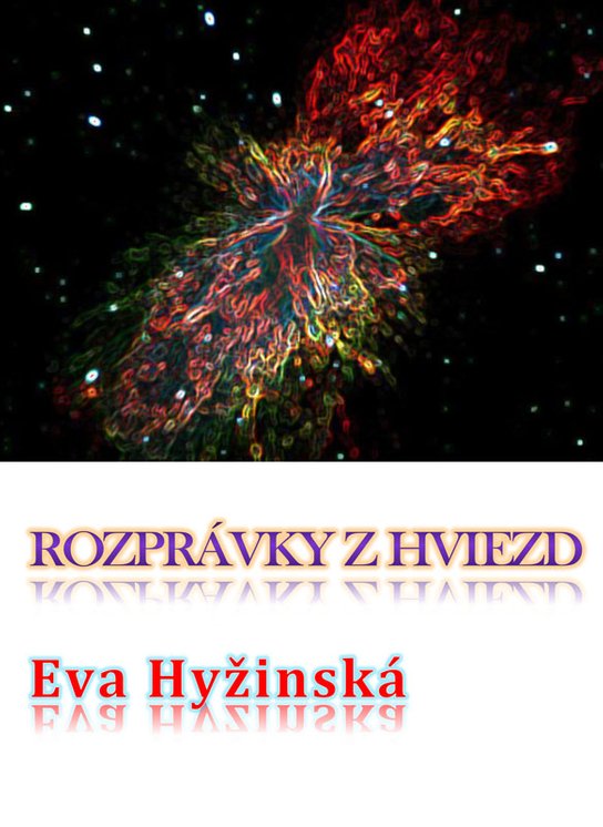 Rozprávky z hviezd -  Eva Hyžinská
