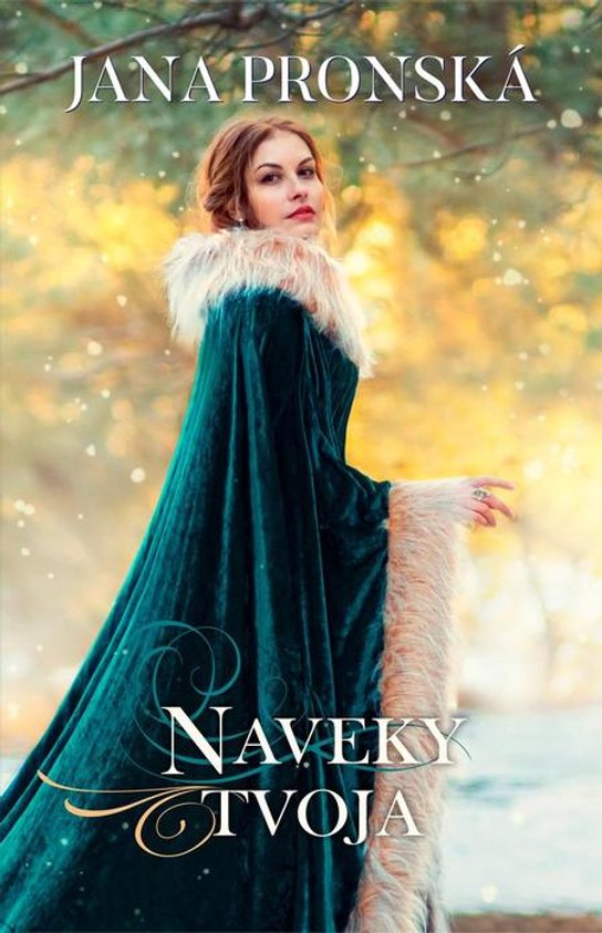 Naveky tvoja -  Jana Pronská