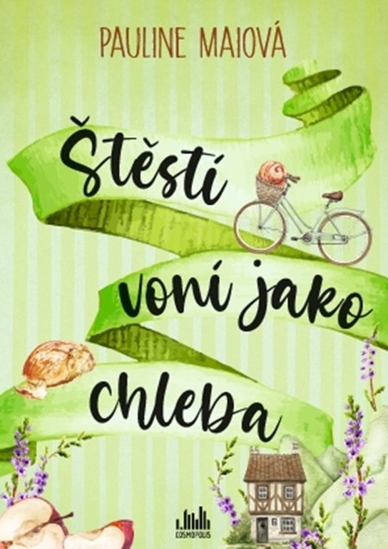 Štěstí voní jako chleba -  Pauline Maiová