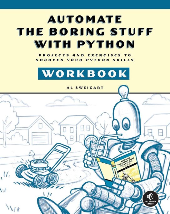 Automate the Boring Stuff Workbook -  Albert Sweigart