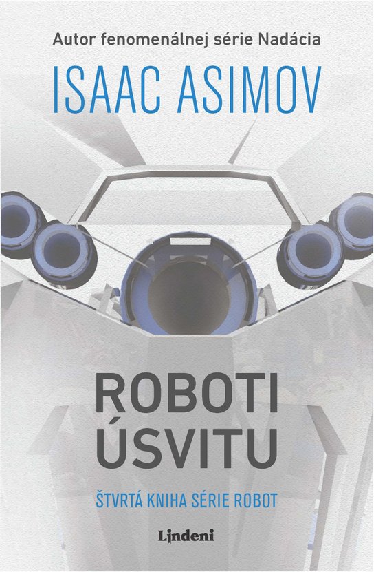 Roboti úsvitu -  Isaac  Asimov