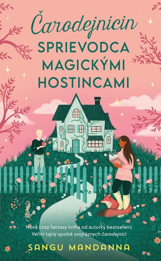 Čarodejnicin sprievodca magickými hostincami -  Sangu Mandanna