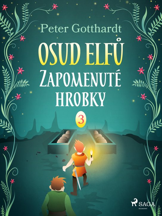 Osud Elfů 3: Zapomenuté hrobky -  Peter Gotthardt