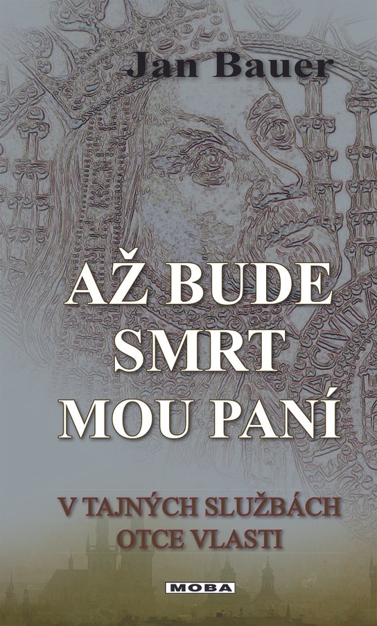 Až bude smrt mou paní - Jan Bauer