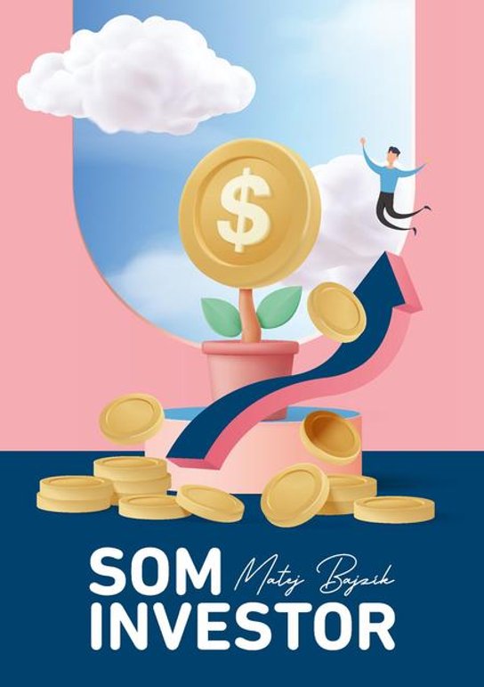 Som Investor -  Matej Bajzík