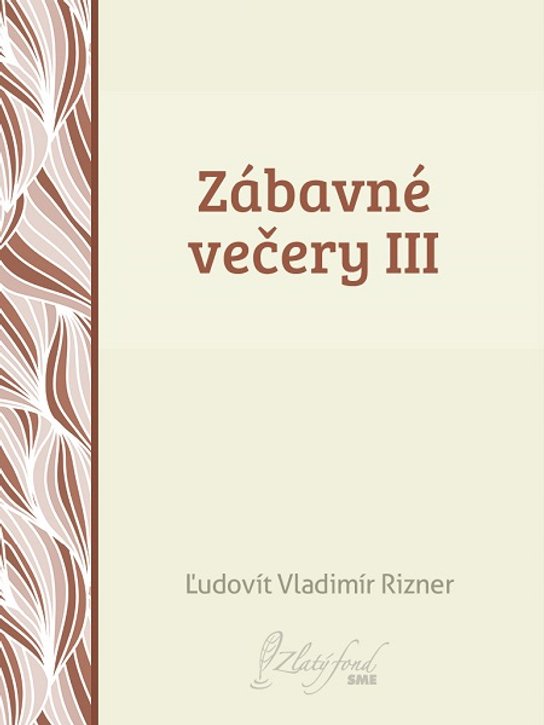 Zábavné večery III -  Ľudovít V. Rizner