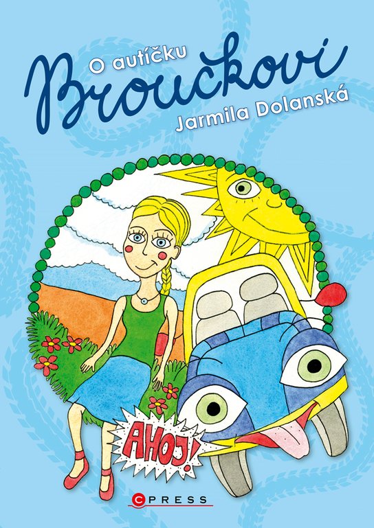 O autíčku Broučkovi -  Anna Hrbáčová