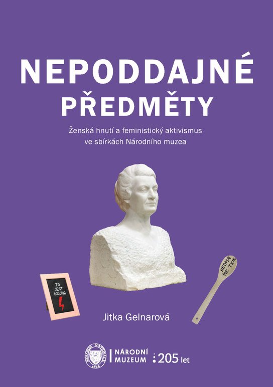 Nepoddajné předměty -  Jitka Gelnarová