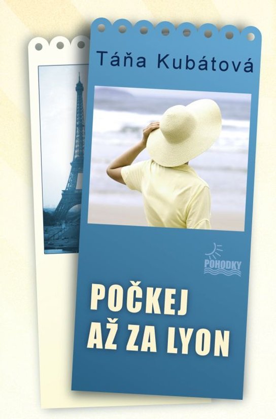 Počkej až za Lyon -  Táňa Kubátová