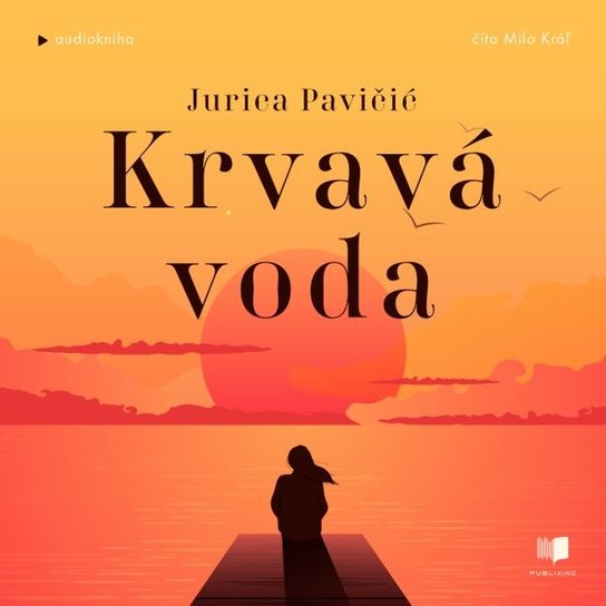 Krvavá voda -  Jurica Pavičič