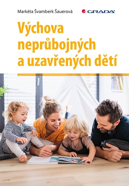 Výchova neprůbojných a uzavřených dětí -  Šauerová Markéta Švamberk