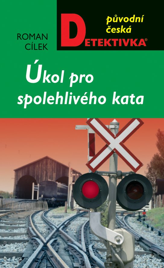 Úkol pro spolehlivého kata - Roman Cílek