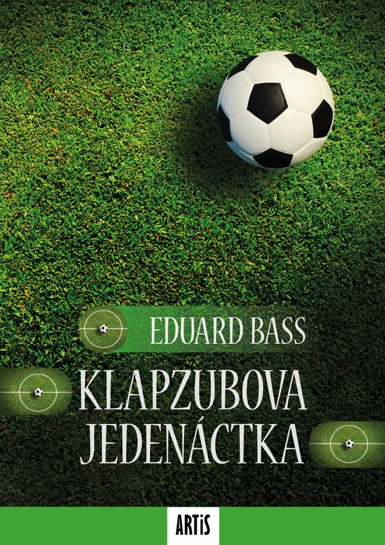 Klapzubova jedenáctka - Eduard Bass
