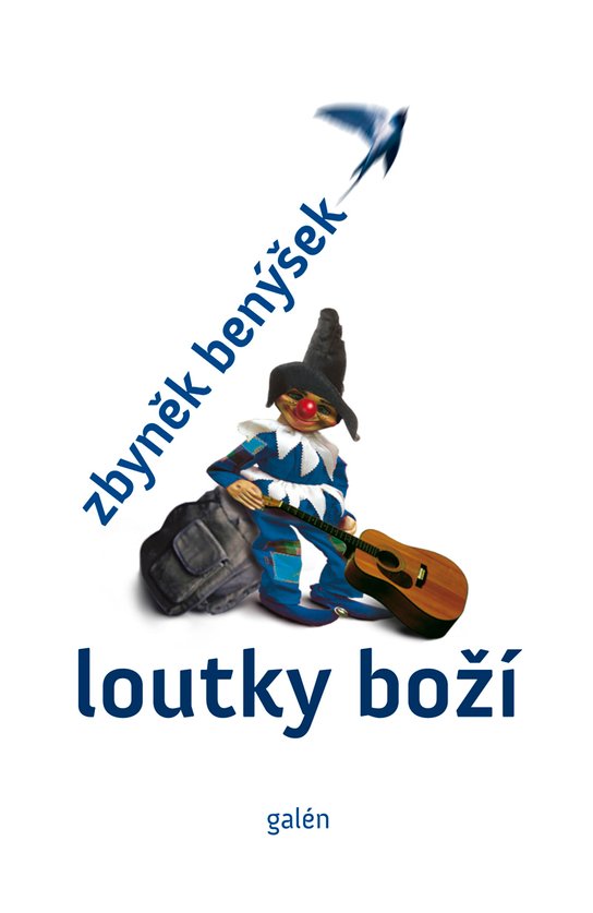 Loutky boží -  Zbyněk Benýšek