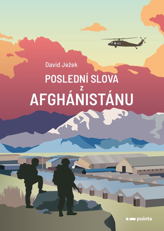 Poslední slova z Afghánistánu -  David Ježek