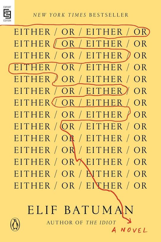 Either/Or -  Elif Batuman
