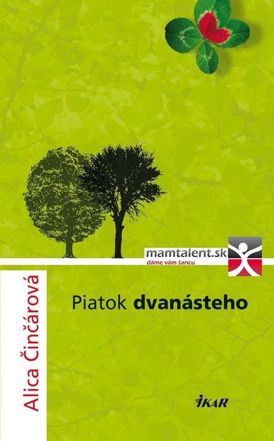 Piatok dvanásteho -  Alica Činčárová