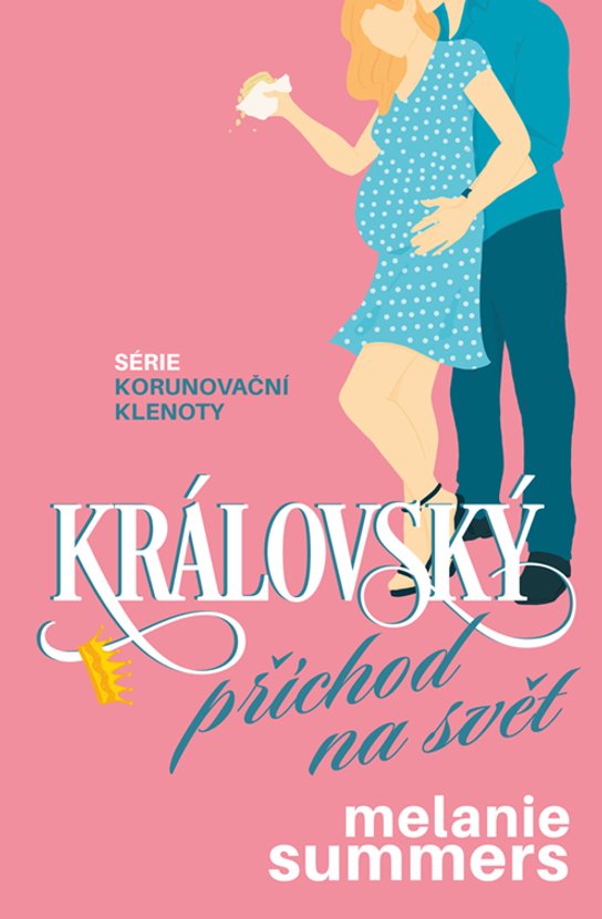 Královský příchod na svět -  Melanie Summers