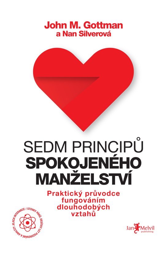Sedm principů spokojeného manželství - John Gottman, Nan Silverová