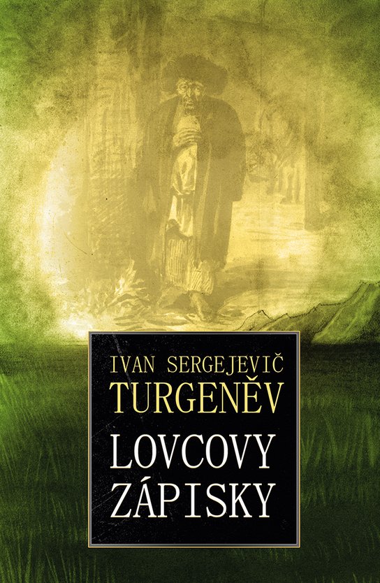 Lovcovy zápisky -  Ivan Sergejevič Turgeněv