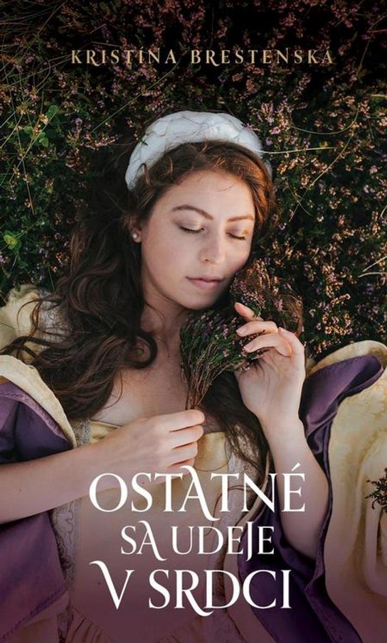 Ostatné sa udeje v srdci -  Kristína Brestenská
