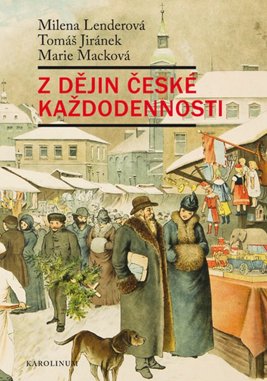 Z dějin české každodennosti -  Milena Lenderová