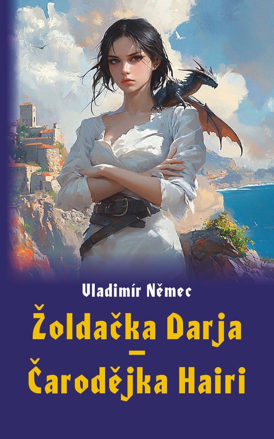 Žoldačka Darja – Čarodějka Hairi -  Vladimír Němec