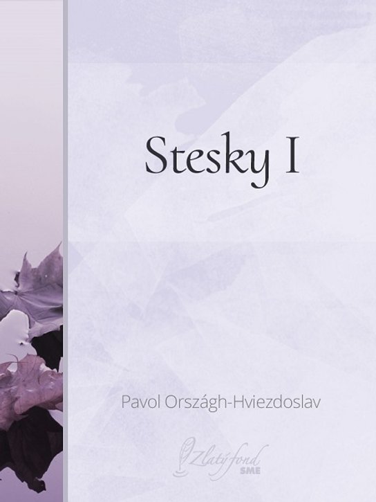 Stesky I -  Pavol Országh Hviezdoslav