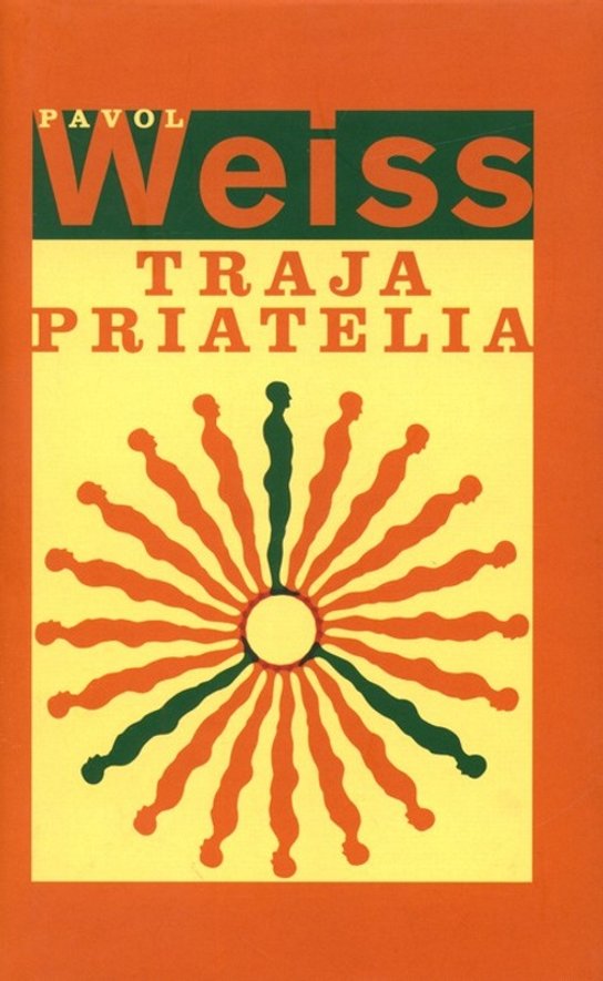 Traja priatelia -  Pavol Weiss