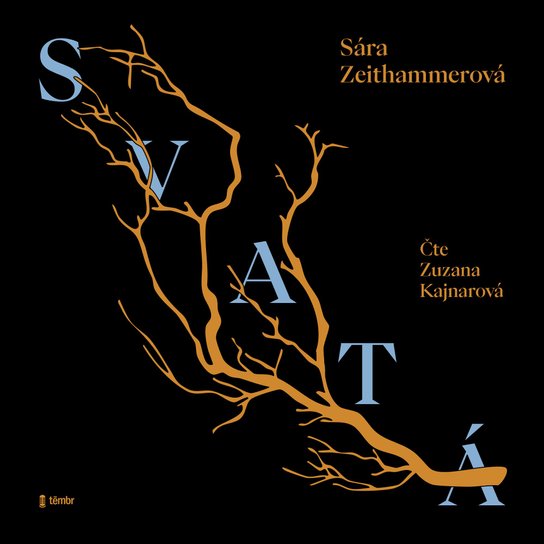 Svatá -  Sára Zeithammerová