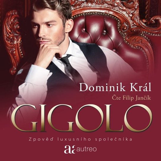 Gigolo – Zpověď luxusního společníka -  Dominik Král