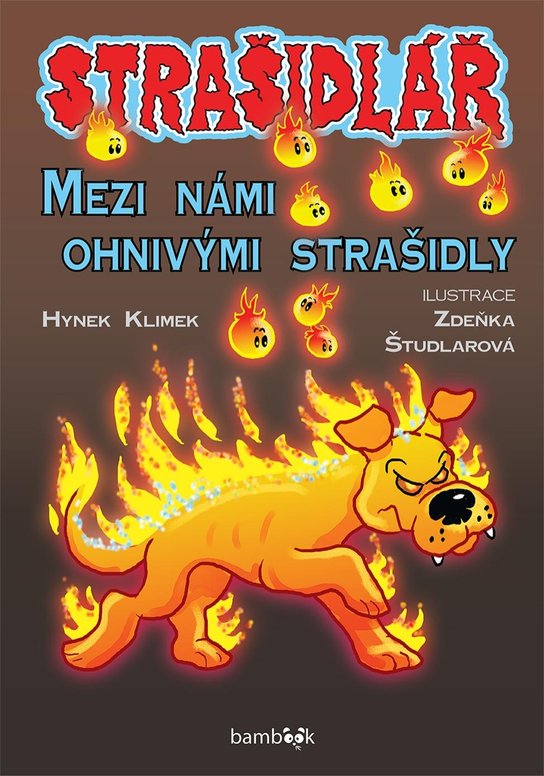 Strašidlář - Mezi námi ohnivými strašidly -  Zdeňka Študlarová