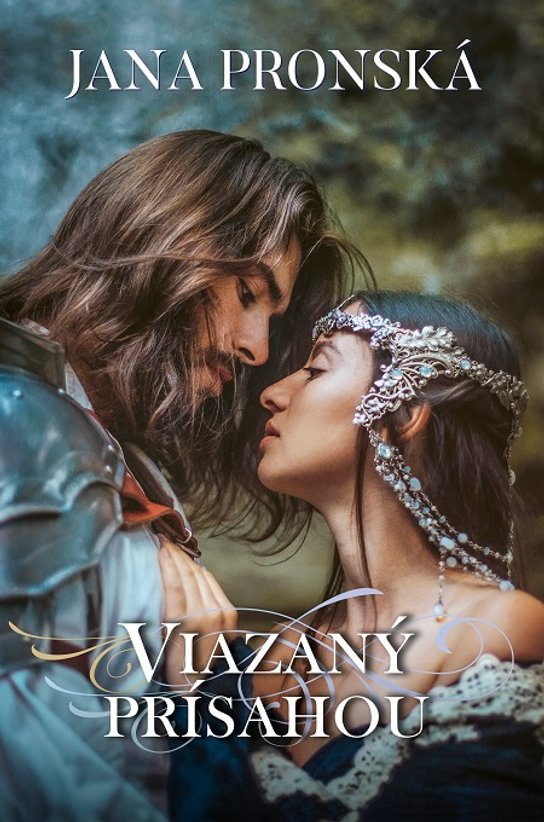 Viazaný prísahou -  Jana Pronská