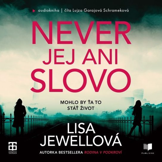 Never jej ani slovo -  Lisa Jewell