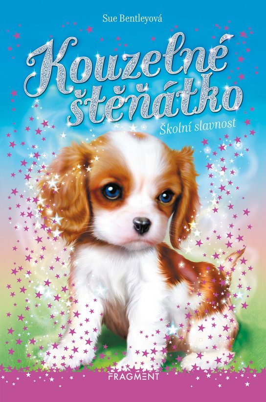 Kouzelné štěňátko - Školní slavnost -  Sue Bentleyová