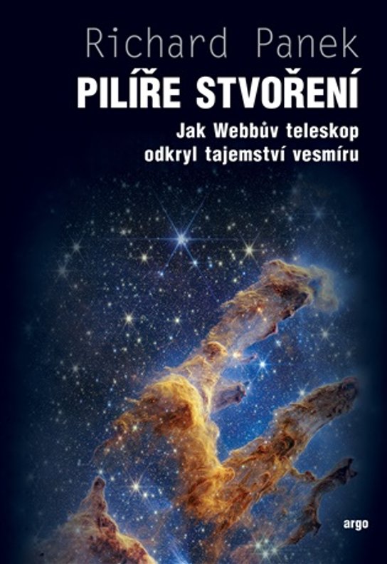Pilíře stvoření -  Richard Panek