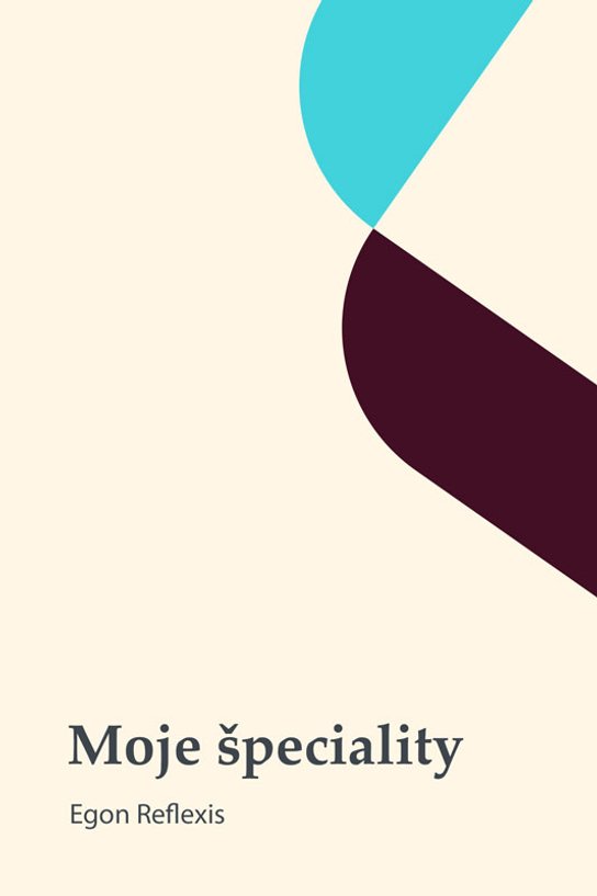 Moje špeciality -  Egon Reflexis