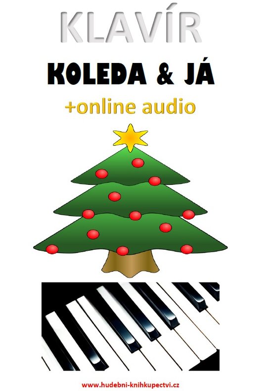 Klavír, koleda &amp; já (+online audio) - Zdeněk Šotola