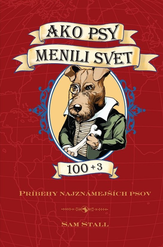 Ako psy menili svet -  Sam Stall