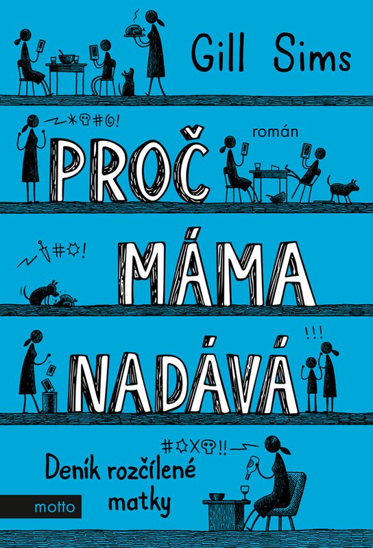 Proč máma nadává -  Gill Sims