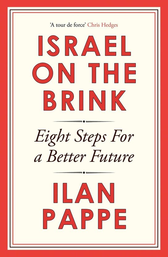 Israel on the Brink -  Ilan Pappe