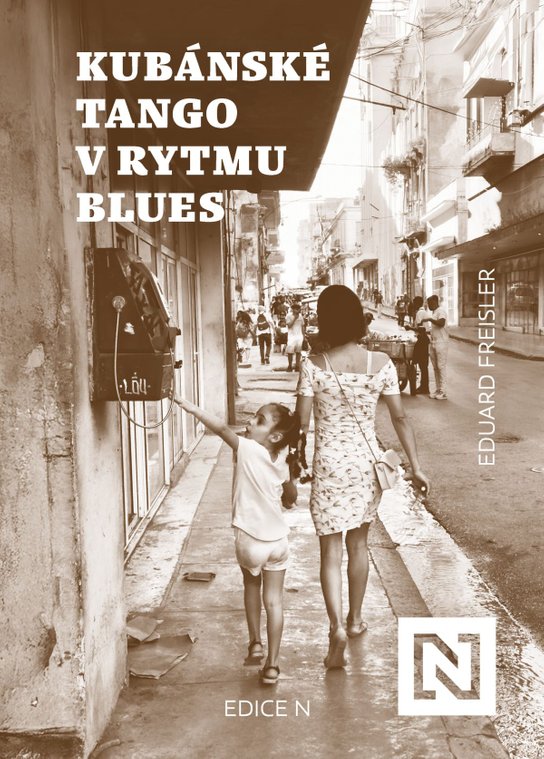 Kubánské tango v rytmu blues -  Eduard Freisler