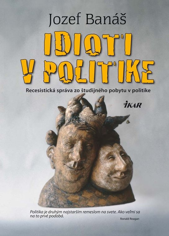 Idioti v politike -  Jozef Banáš