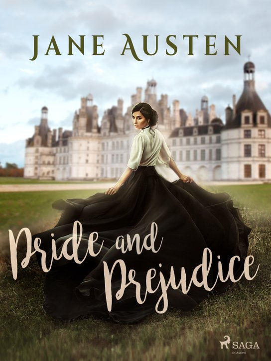Pride and Prejudice -  Jane Austen