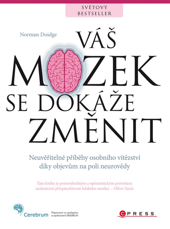 Váš mozek se dokáže změnit -  Norman Doidge