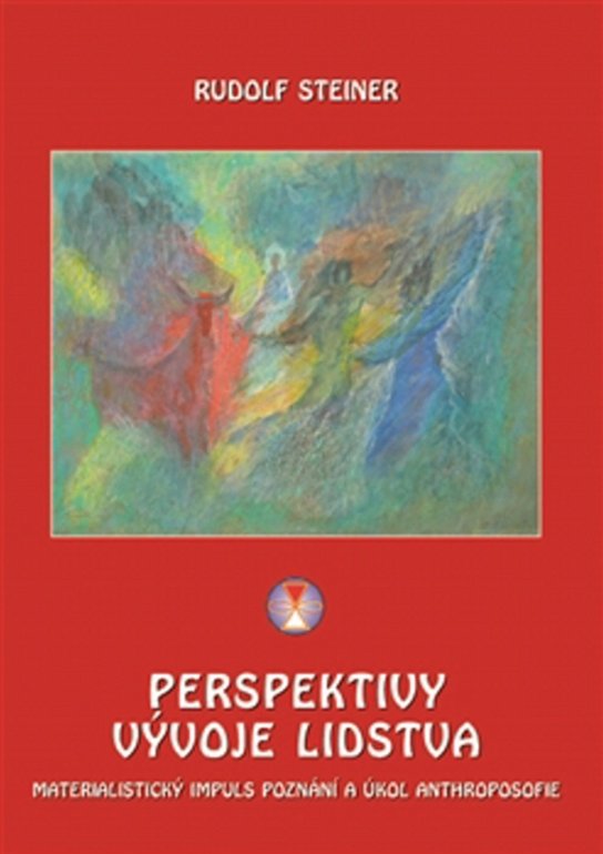 Perspektivy vývoje lidstva - Rudolf Steiner - Kniha