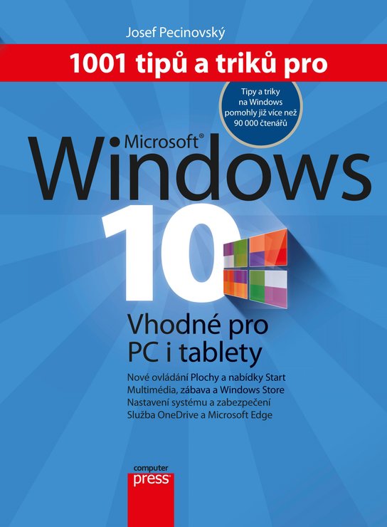 1001 tipů a triků pro Microsoft Windows 10 -  Josef Pecinovský