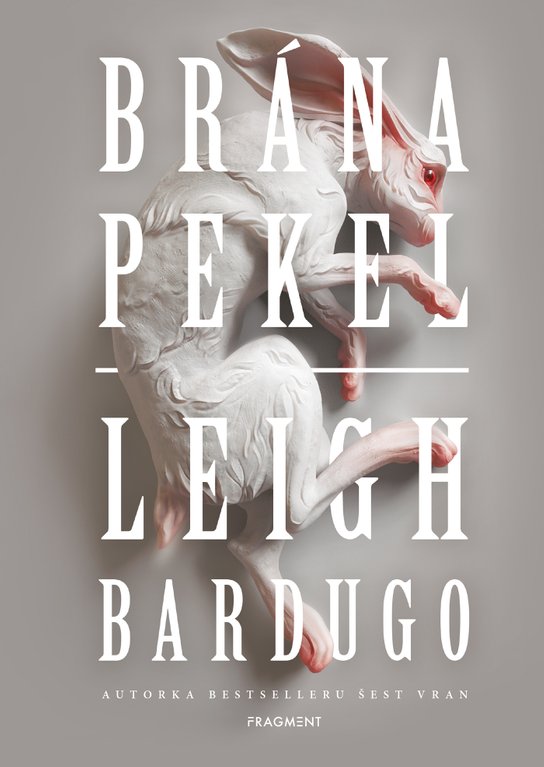 Brána pekel -  Leigh Bardugo