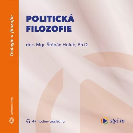 Politická filozofie -  Štěpán Holub